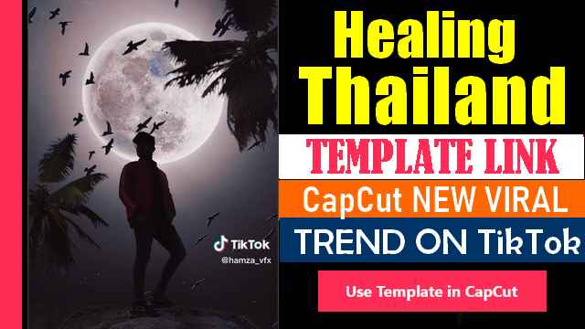 healing-thailand-by-ical-capcut-template-link